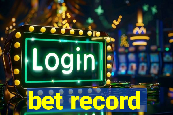 bet record